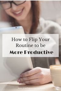 Flip your routine to be more productive/productivity/sanespaces.com