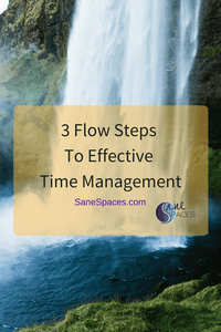 3 Flow Steps To Effective Time Management